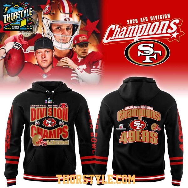 San Francisco 49ers 2026 AFC Division Champions Football Champs Hoodie T-Shirt