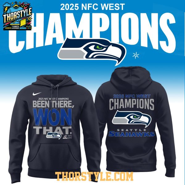 Seattle Seahawks NFC West Champions 2025 Been There Won That Hoodie T-Shirt