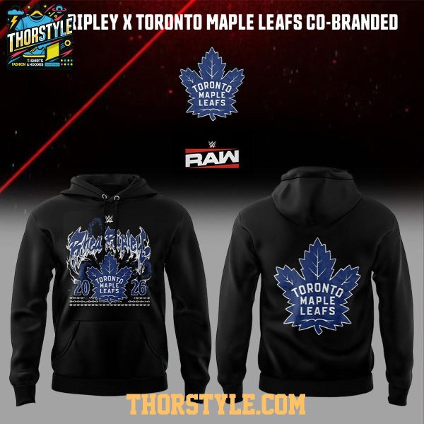 Toronto Maple Leafs Co-Branded 2026 Rhea Ripley Hoodie T-Shirt
