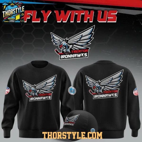 Trenton Ironhawks 2026 Fly With Us New Season Hoodie T-Shirt