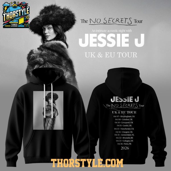 Jessie J 2026 No Secrets Tour Celebration UK-EU Hoodie T-Shirt