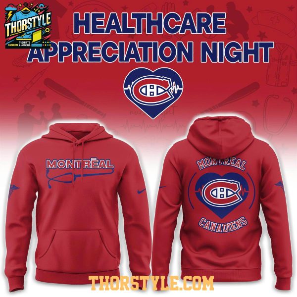 Montreal Canadiens Healthcare Appreciation x NHL 2026 Night Hoodie T-Shirt