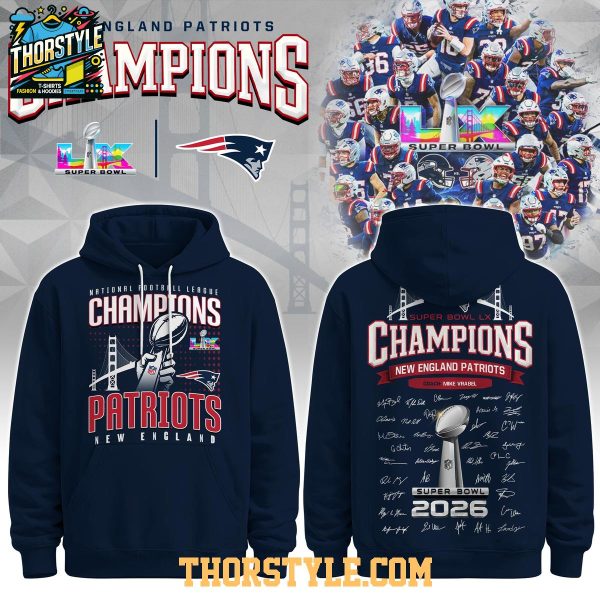 NE Patriots 2025 Super Bowl LX Champions Making History Hoodie T-Shirt
