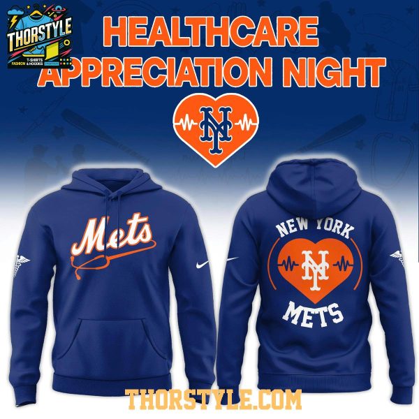 New York Mets x Healthcare MLB Night Of Appreciation Hoodie T-Shirt