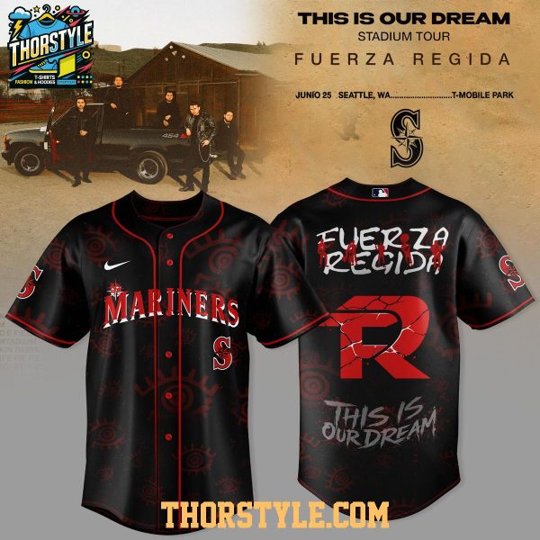 Seattle Mariners x Fuerza Regida This Is Our Dream Stadium Tour 2026 Baseball Jersey