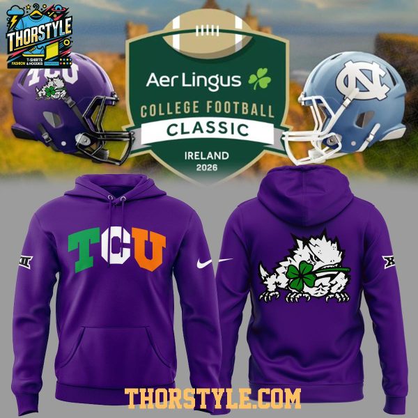 TCU Horned Frogs Ireland Game 2026 College Football Classic Hoodie