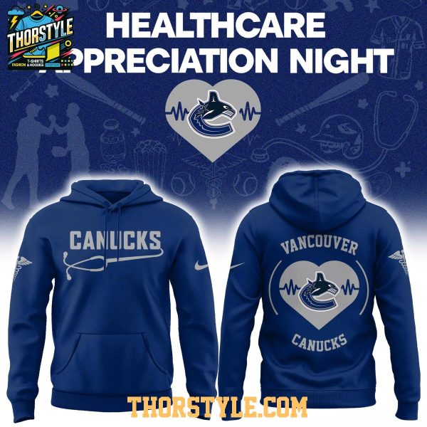 Vancouver Canucks Healthcare Appreciation Night 2026 NHL Hoodie Shirts