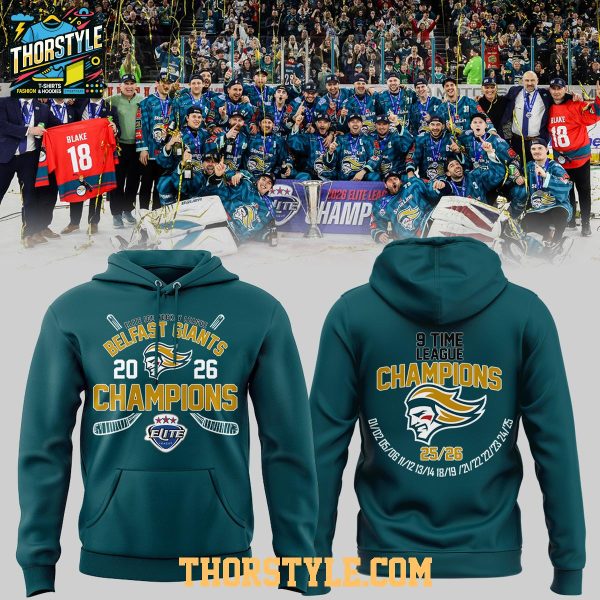 Belfast Giants 9 Times Elite League Champions 2026 Hoodie T-Shirt