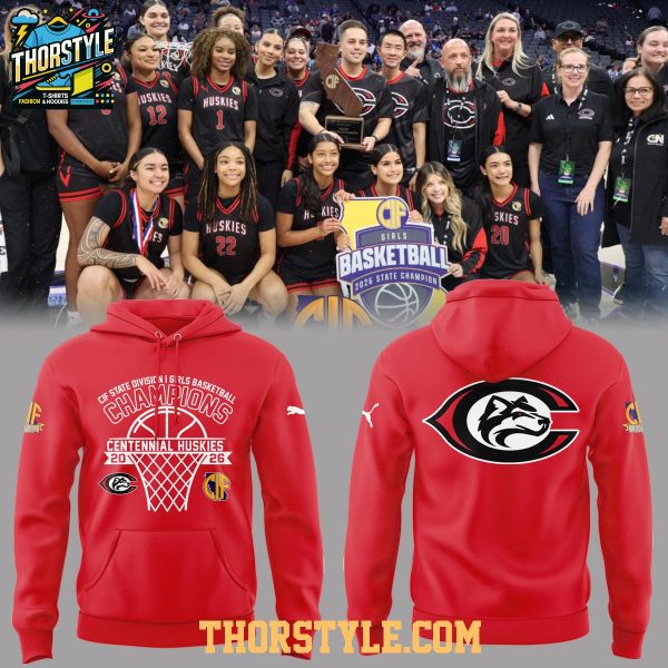 Centennial Huskies CIF State Division I Girls Champions 2026 Hoodie T-Shirt
