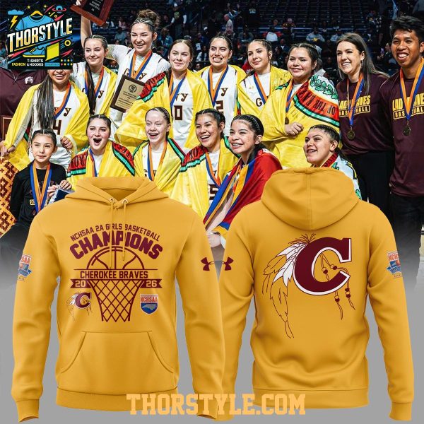 Cherokee Braves NCHSAA 2A Girls Champions 2026 Hoodie T-Shirt