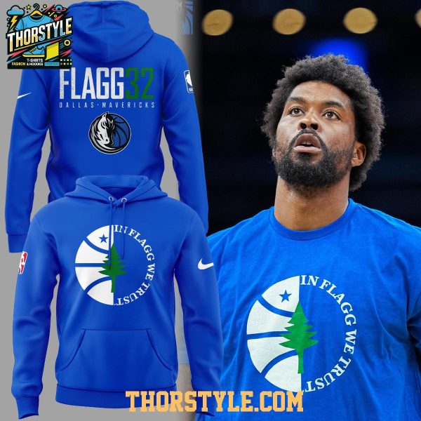 Dallas Mavericks Flagg32 In Flagg We Trust 2026 Hoodie T-Shirt