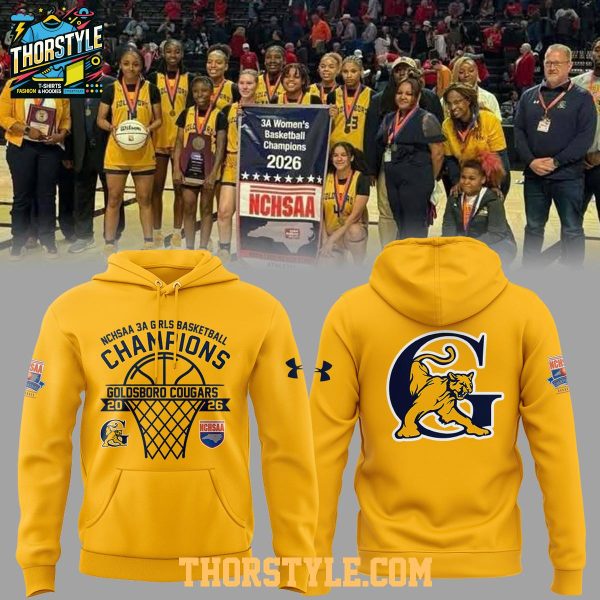 Goldsboro Cougars NCHSAA 3A Girls Champions 2026 Hoodie T-Shirt