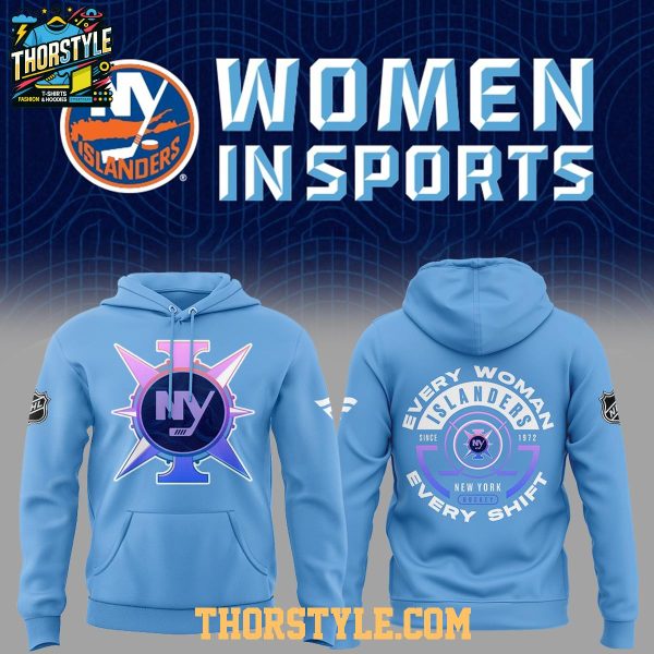 New York Islanders Celebrating Women In Sports 2026 Night Hoodie Shirts