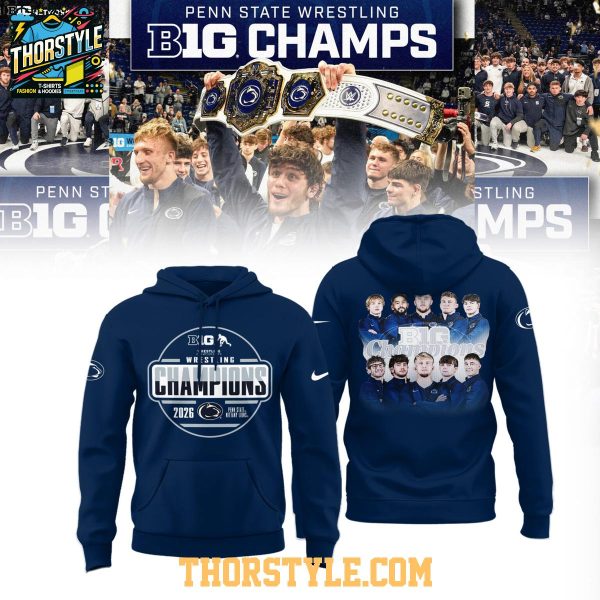Penn State Nittany Lions Big 10 Men’s Wrestling Champions 2026 Hoodie T-Shirt