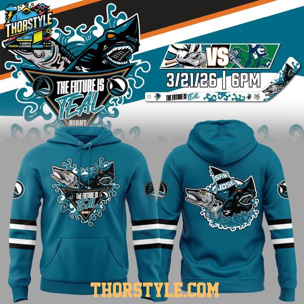 San Jose Sharks The Future Is Teal 2026 The Teal Reimagination Hoodie