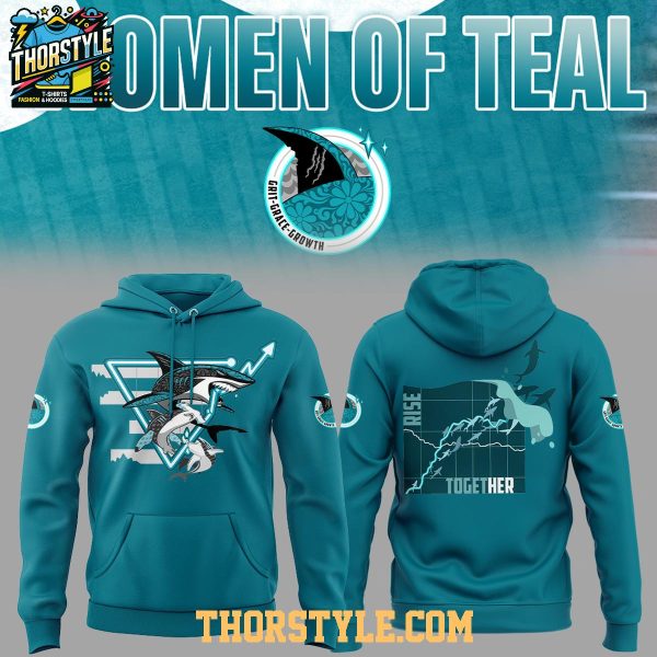 San Jose Sharks Women Of Teal 2026 Rise Together Hoodie T-Shirt