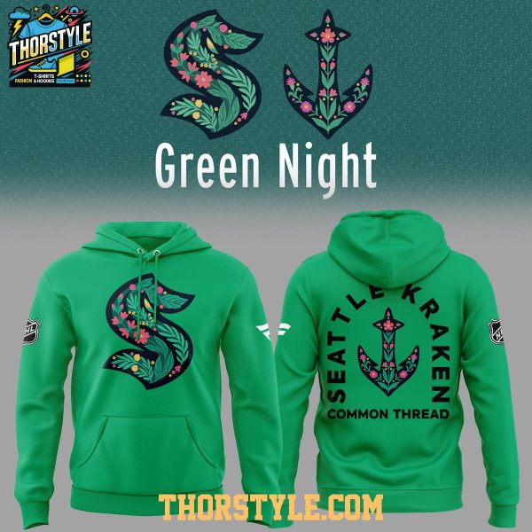Seattle Kraken Green Night Kraken Common Thread 2026 Hoodie T-Shirt