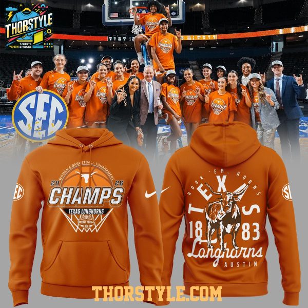 Texas Longhorns WBB SEC Tournament Champions 2026 Hoodie T-Shirt