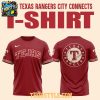 Texas Rangers City Connect Night 2026 All Red Hoodie T Shirt