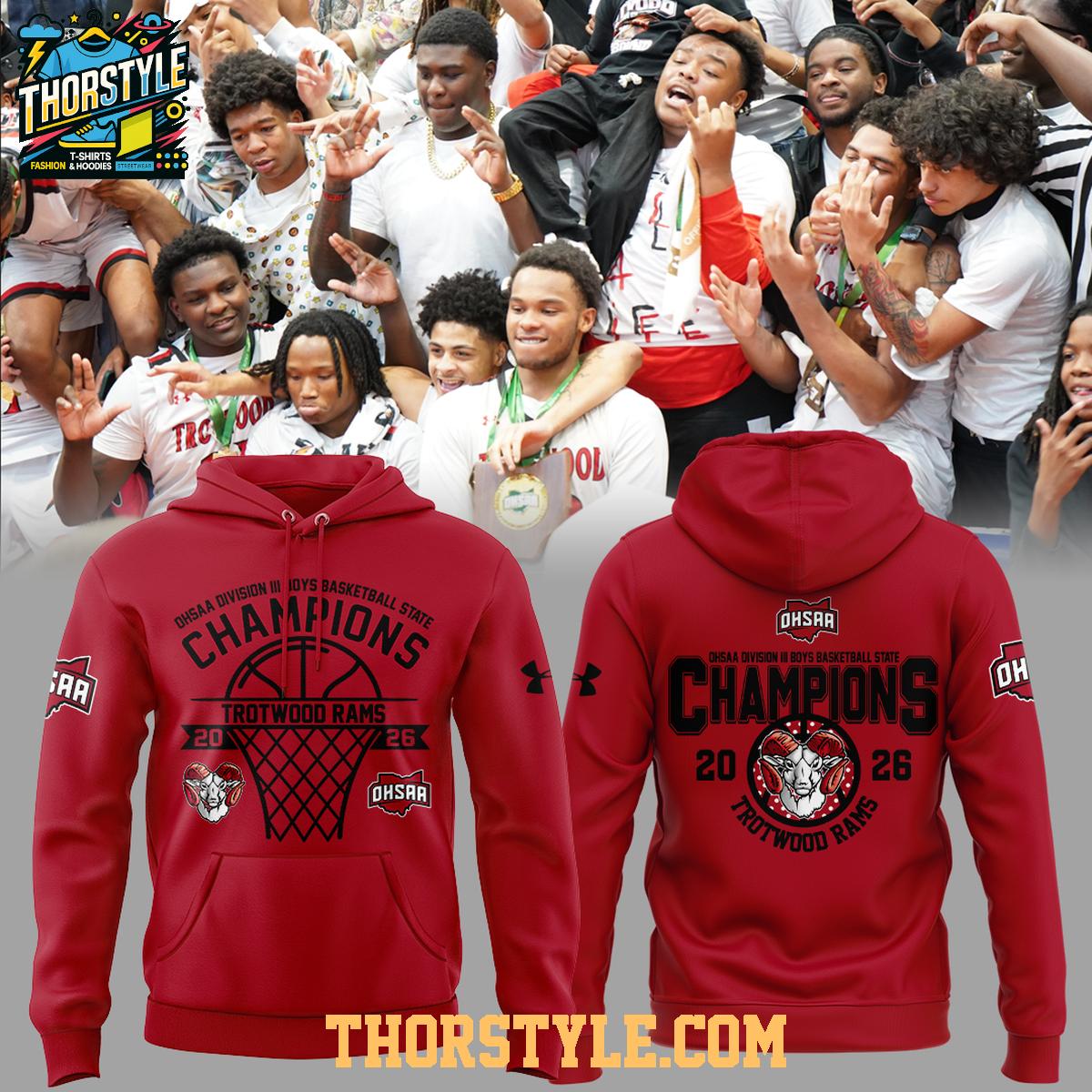 Trotwood Rams OHSAA Boys Basketball D3 State Champions Hoodie 2026 Trotwood Rams OHSAA Boys Basketball D3 State Champions Hoodie 2026