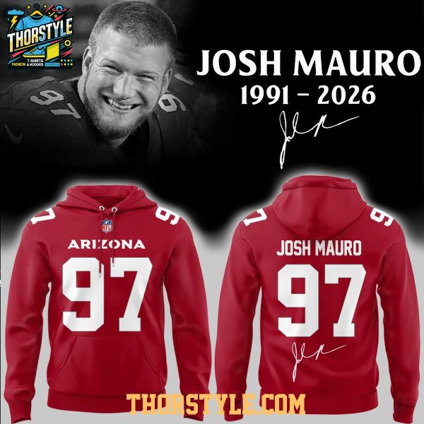 Arizona Cardinals Josh Mauro 1991-2026 Always Remember Hoodie T-Shirt