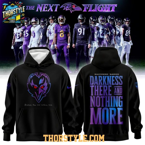Baltimore Ravens Darkness There And Nothing More 2026 Night Hoodie Shirts