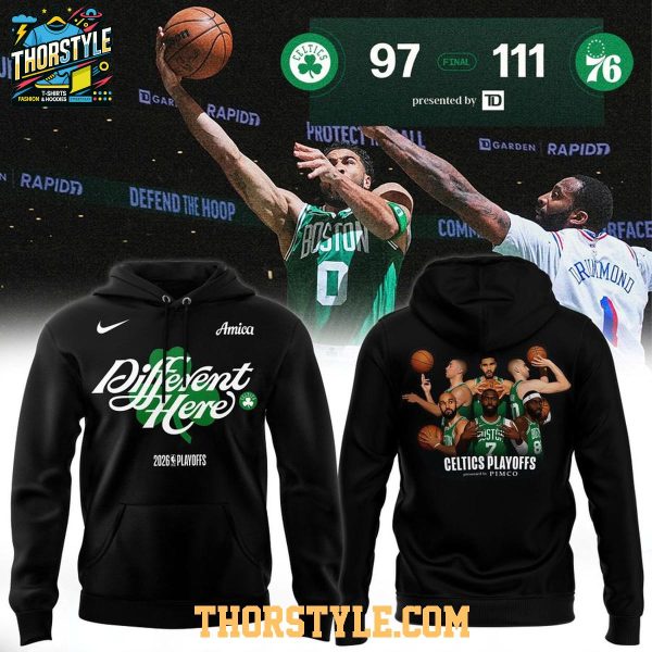 Boston Celtics Different Here Game 2026 NBA Playoffs Hoodie T-Shirt