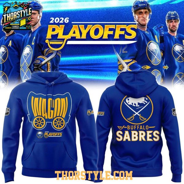Buffalo Sabres WaGon 2026 Playoffs Celebrating Hoodie T-Shirt