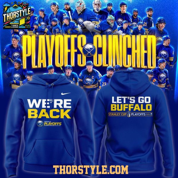 Buffalo Sabres We Are Back 2026 Stanley Cup Playoffs Hoodie T-Shirt
