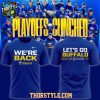 Buffalo Sabres We Are Back 2026 Stanley Cup Playoffs Hoodie T Shirt