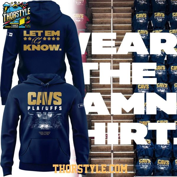 Cleveland Cavaliers NBA Playoffs 2026 Wear The Damn Hoodie T-Shirt
