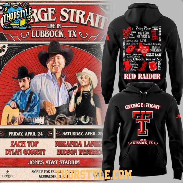 George Strait x Texas Tech At Jones AT&T Stadium 2026 Concert Hoodie Shirts