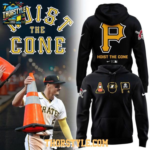 Pittsburgh Pirates Hoist The Cone 2026 Night Hoodie T-Shirt