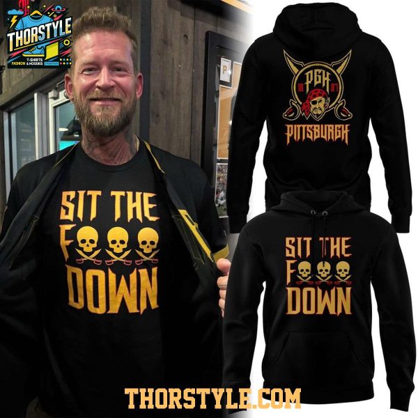 Pittsburgh Pirates x City Connect 2026 Sit The F Down Hoodie Shirts