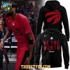 Toronto Raptors Playoffs Mantra 2026 We The North Hoodie T Shirt