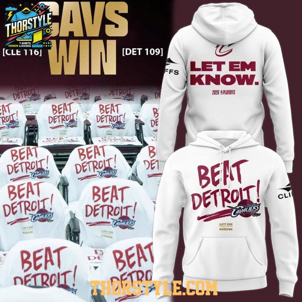 Cleveland Cavaliers 2026 Playoffs Beat Detroit Game Night Hoodie T-Shirt