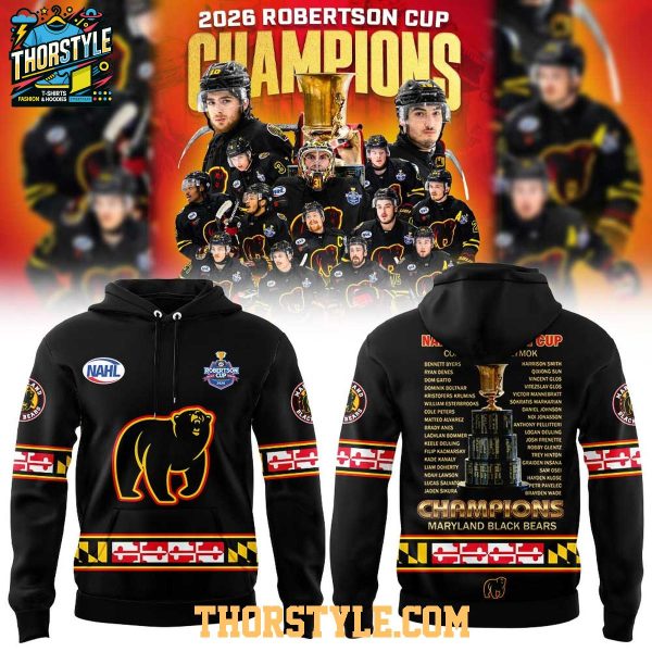 Maryland Black Bears Robertson Cup Champions 2026 NAHL Hoodie T-Shirt