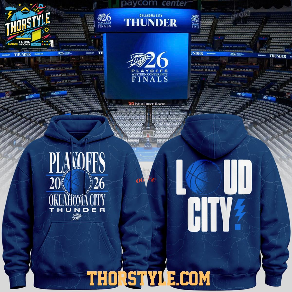 Oklahoma City Thunder Loud City x Western Conference Finals 2026 Hoodie Shirts Oklahoma City Thunder Loud City x Western Conference Finals 2026 Hoodie Shirts