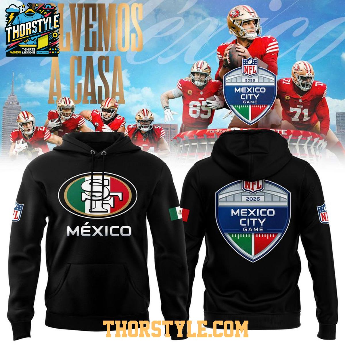 San Francisco 49ers x NFL Mexico City Game Celebrating 2026 Hoodie T-Shirt San Francisco 49ers x NFL Mexico City Game Celebrating 2026 Hoodie T-Shirt