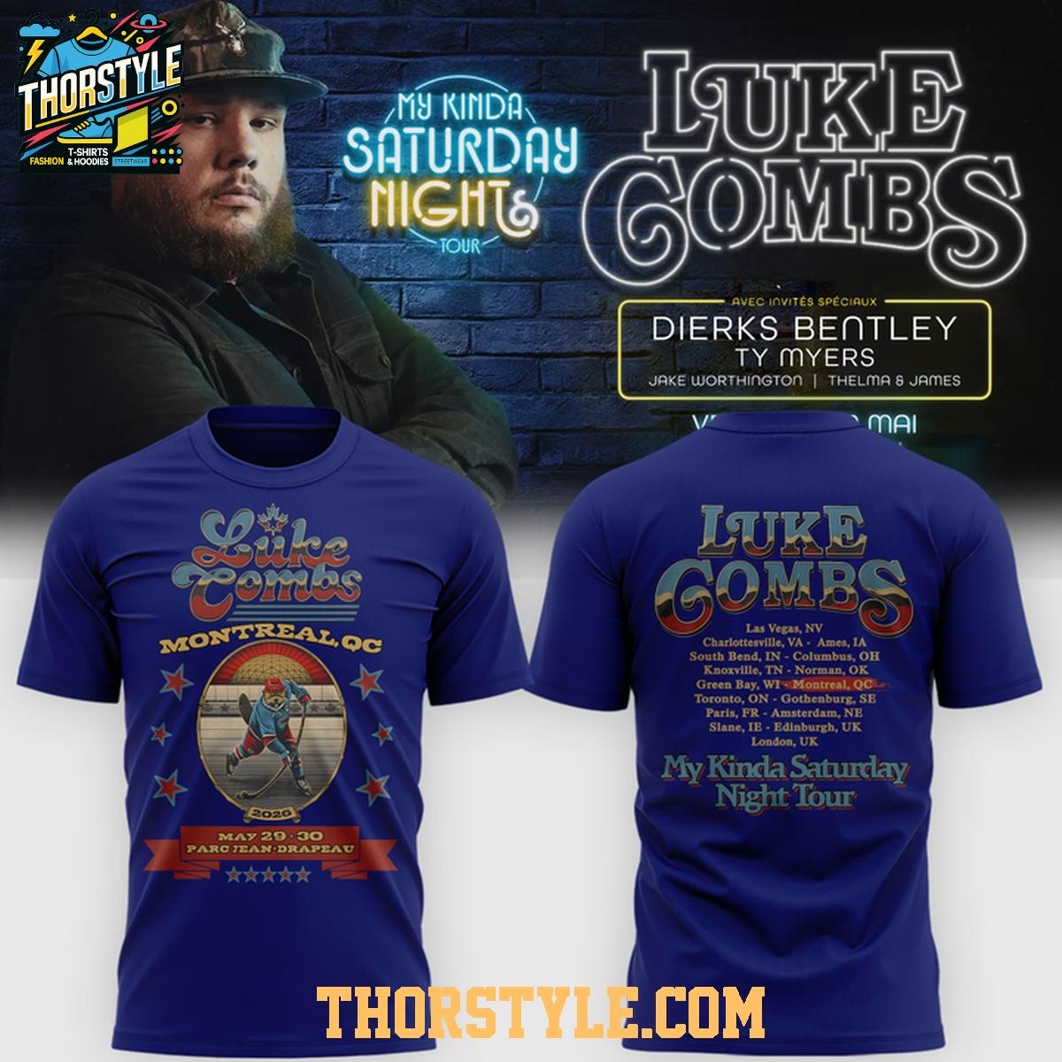 Montreal Qc x Luke Combs My Kinda Saturday Night Tour T-Shirt Montreal Qc x Luke Combs My Kinda Saturday Night Tour T-Shirt