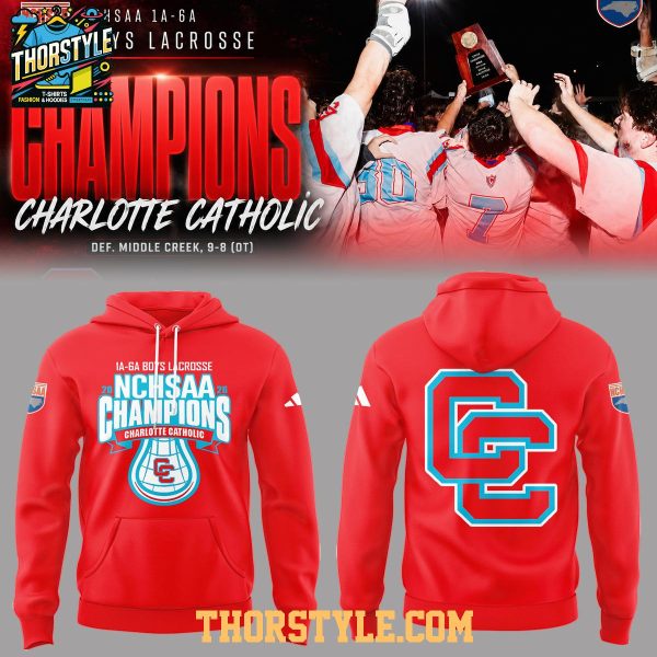 Charlotte Catholic Cougars NCHSAA 1A-6A Boys Lacrosse Champions 2026 Hoodie T-Shirt