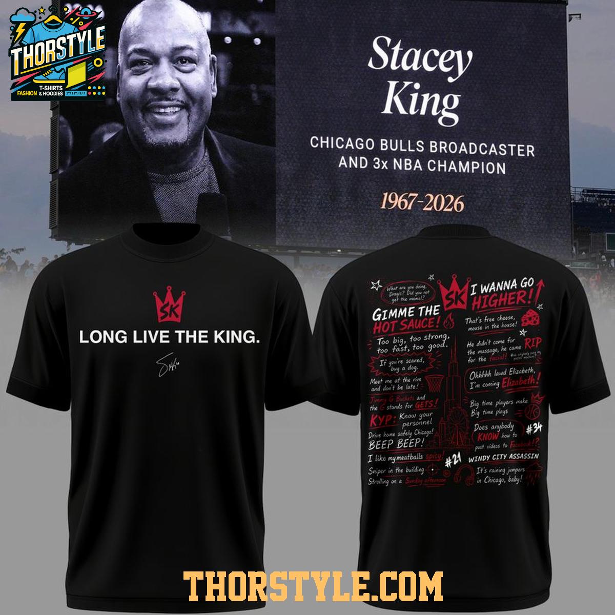 Chicago Bulls Stacey King 2026 Long Live The King Hoodie T-Shirt Chicago Bulls Stacey King 2026 Long Live The King Hoodie T-Shirt
