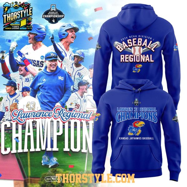 Kansas Jayhawks x Lawrence Regional 2026 Baseball Champions Hoodie Shirts