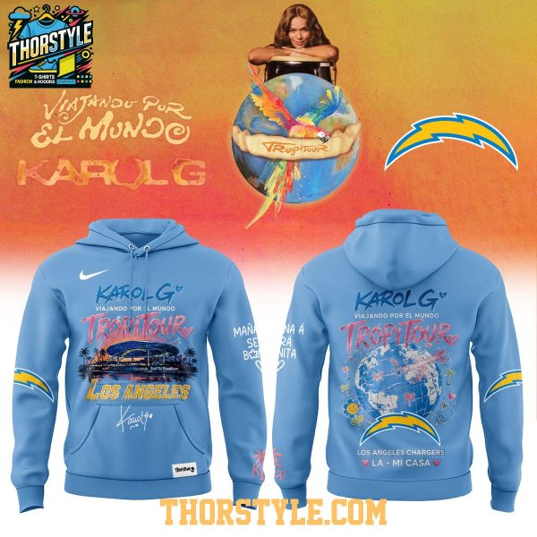 Los Angeles Chargers Karol G Viajando Por El Mundo Tropitour 2026 Mi Casa Hoodie Shirts