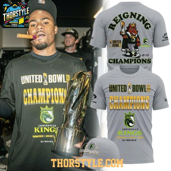 Louisville Kings United Bowl Champions 2026 Reigning Hoodie T-Shirt