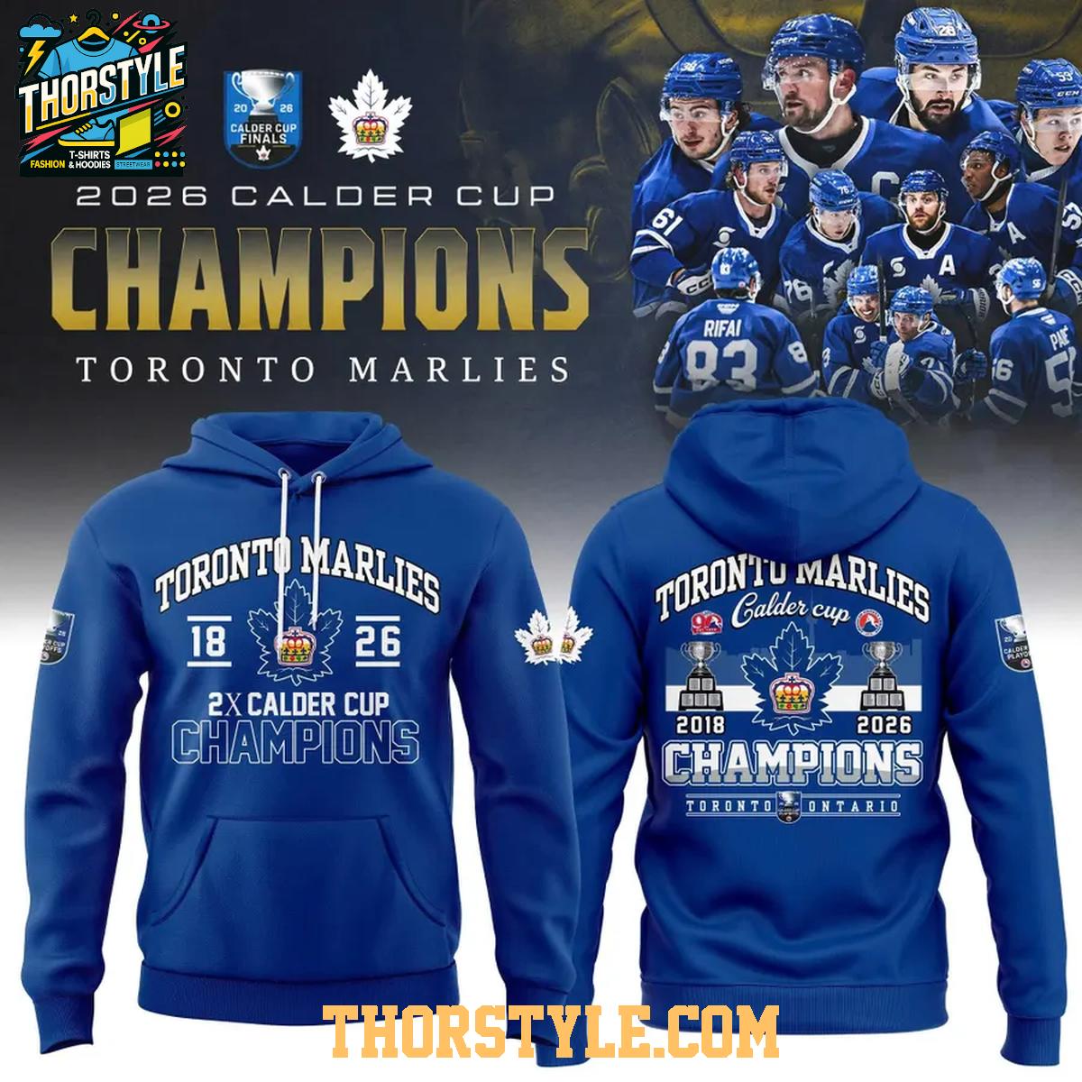 Toronto Marlies 2026 Calder Cup Champions 2X Commemorative Hoodie T-Shirt Blue Toronto Marlies 2026 Calder Cup Champions 2X Commemorative Hoodie T-Shirt Blue