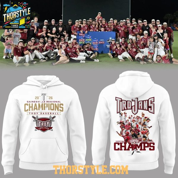 Troy Trojans x Champion Gainesville Regional 2026 Celebrate Hoodie T-Shirt