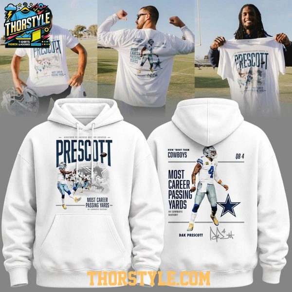 Dallas Cowboys Dak Prescott 2026 Most Career Passing Yards Hoodie T-Shirt