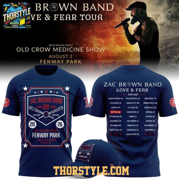 Boston Red Sox Zac Brown Band Love & Fear Tour 2026 Hoodie T-Shirt