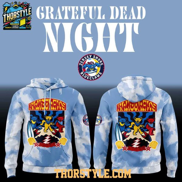 Jersey Shore BlueClaws Grateful Dead Night 2026 In ShoreTown Hoodie Shirts